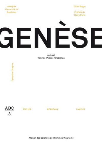 Couverture du livre « Genèse ; atelier abc 3 » de Gilles Ragot aux éditions Maison Sciences De L'homme D'aquitaine