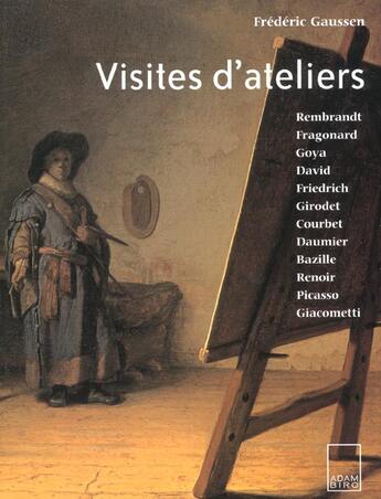 Couverture du livre « Visites d ateliers » de Gaussen. Freder aux éditions Adam Biro