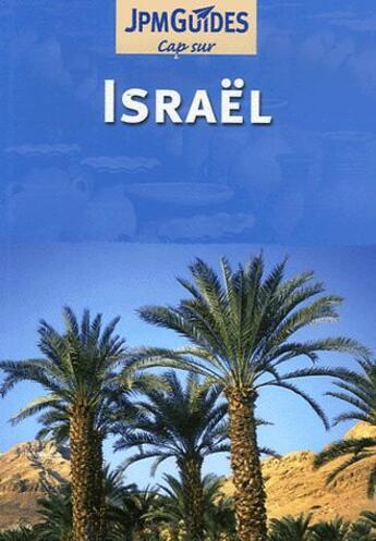 Couverture du livre « Israël » de Jpm Guides aux éditions Jpm