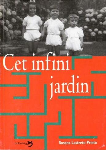 Couverture du livre « Cet infini jardin » de Susana Lastreto Prieto aux éditions La Fontaine