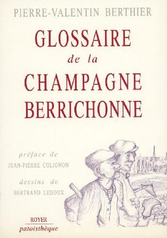 Couverture du livre « Glossaire de la Champagne berrichonne » de Pierre-Valentin Berthier et Bertrand Ledoux aux éditions Royer Editions