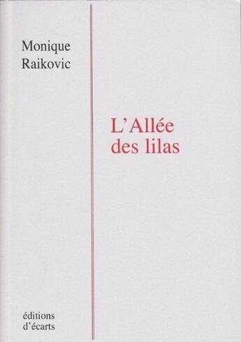 Couverture du livre « L'allée des lilas » de Monique Raikovic aux éditions Ecarts