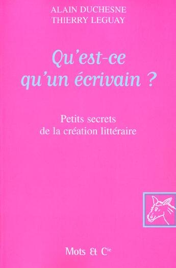 Couverture du livre « Qu'est-ce qu'un ecrivain ? - petits secrets de la citation litteraire » de Duchesne/Leguay aux éditions Mango