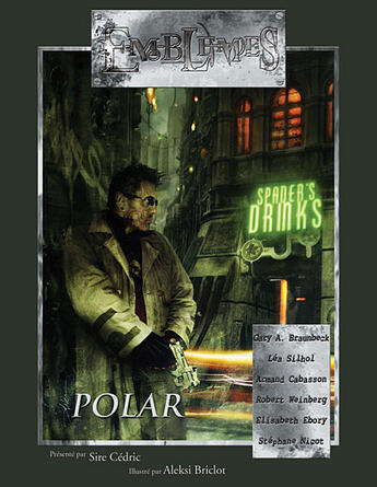 Couverture du livre « EMBLEMES T.12 ; POLAR » de Cedric Sire aux éditions Oxymore