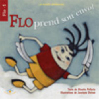 Couverture du livre « Flo prend son envol serie flo 1 » de Pellerin G Doiron J aux éditions Bouton D'or