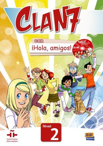 Couverture du livre « CLAN 7 : espagnol ; niveau 2 ; livre de l'élève » de Maria Pilar Valero Ramirez et Maria Gomez Castro et Manuela Miguez Salas et Jose Andres Rojano Galvez et Forware Spain S aux éditions Edinumen