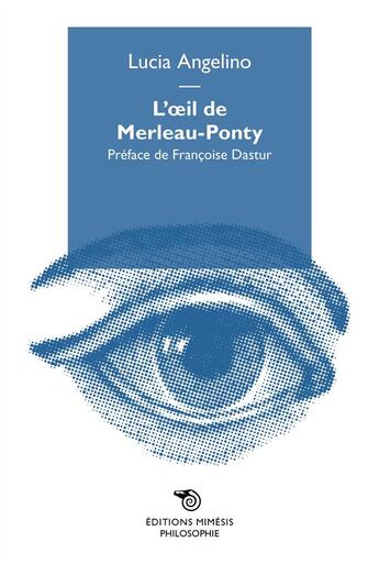 Couverture du livre « L'oeil de Merleau-Ponty » de Lucia Angelino aux éditions Mimesis