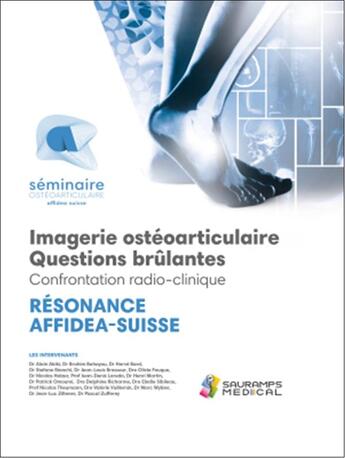 Couverture du livre « Résonance Affidea Suisse ; imagerie ostéo-articulaire, questions brûlantes ; confrontation radio-clinique » de  aux éditions Sauramps Medical