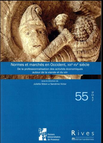 Couverture du livre « Normes et marchés en occident, XIIIe-XVe siècle » de Victor Sandrine/Sibo aux éditions Pu De Provence