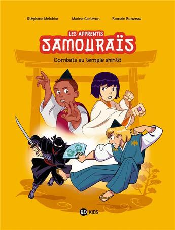 Couverture du livre « Les apprentis samouraïs Tome 2 : Combats au temple Shinto » de Pascale Hédelin et Marine Carteron et Stephane Melchior et Romain Ronzeau aux éditions Bd Kids