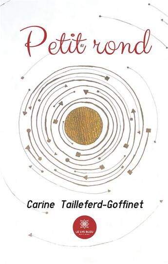 Couverture du livre « Petit rond » de Tailleferd Carine aux éditions Le Lys Bleu