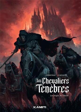 Couverture du livre « Les Chevaliers Ténèbres Tome 1 : Premier chant » de Eric Corbeyran et Leno Carvalho aux éditions Kamiti