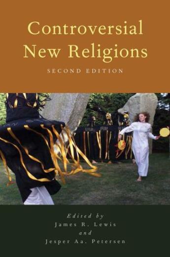 Couverture du livre « Controversial new religions (2e édition) » de James R. Lewis et Jesper Aagaard Petersen aux éditions Oxford Up Elt