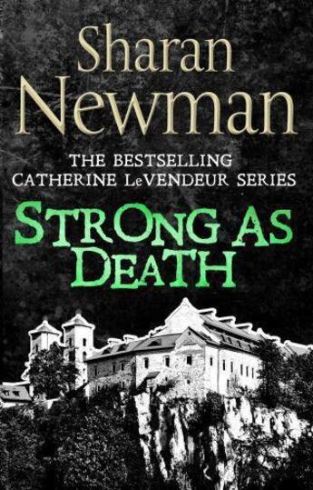 Couverture du livre « Strong as Death » de Sharan Newman aux éditions Little Brown Book Group Digital