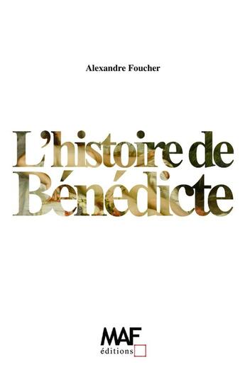 Couverture du livre « L'histoire de Bénédicte » de Alexandre Foucher aux éditions Lulu