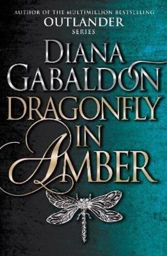 Couverture du livre « DRAGONFLY IN AMBER » de Diana Gabaldon aux éditions Random House Uk