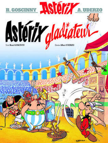 Couverture du livre « Astérix t.4 ; Astérix gladiateur » de Rene Goscinny et Albert Uderzo aux éditions Hachette