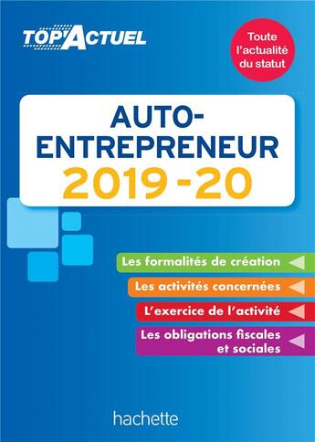 Couverture du livre « Top'actuel : auto-entrepreneur (édition 2019/2020) » de Benedicte Deleporte aux éditions Hachette Education