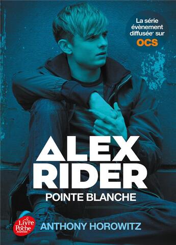Couverture du livre « Alex Rider t.2 ; pointe blanche » de Anthony Horowitz aux éditions Le Livre De Poche Jeunesse