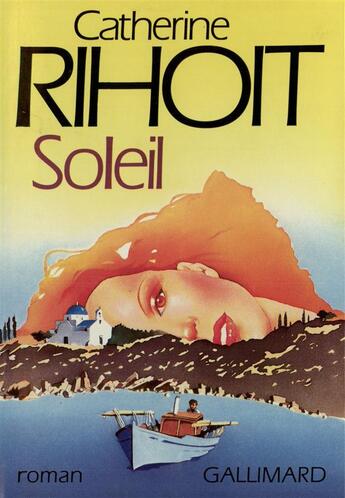 Couverture du livre « Soleil » de Catherine Rihoit aux éditions Gallimard