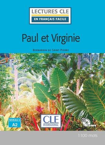 Couverture du livre « Paul et virginie niveau a2 + cd 2e ed. » de Bernardin De Saint-P aux éditions Cle International