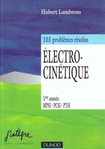 Couverture du livre « Electrocinetique » de Hubert Lumbroso aux éditions Dunod