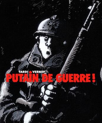 Couverture du livre « Putain de guerre ; coffret t.1 à t.2 » de Tardi/Verney aux éditions Casterman