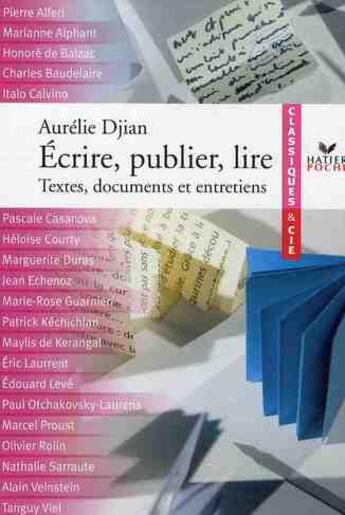 Couverture du livre « Lire, écrire, publier ; textes, documents et entretiens » de Aurelie Djian aux éditions Hatier