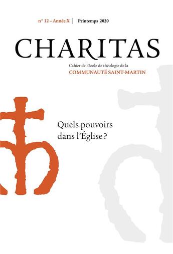 Couverture du livre « Charitas n 12 - quels pouvoirs dans l'eglise ? » de  aux éditions Artege Presse