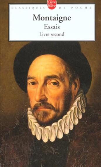 Couverture du livre « Essais Tome 2 » de Michel De Montaigne aux éditions Le Livre De Poche