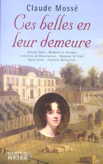 Couverture du livre « Ces belles en leur demeure » de Mosse/Pallanchard aux éditions Rocher