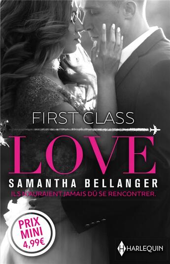 Couverture du livre « First class love » de Samantha Bellanger aux éditions Harlequin