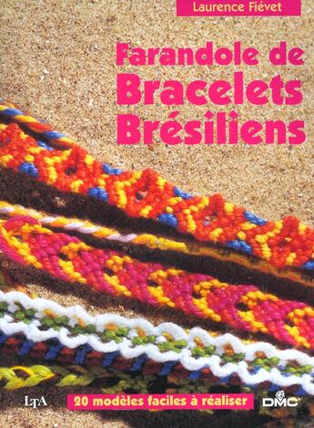 Couverture du livre « Farandole Des Bracelets Bresiliens » de Laurence Fievet aux éditions Le Temps Apprivoise