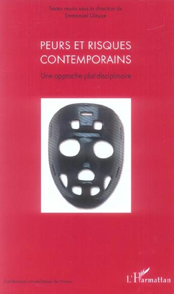 Couverture du livre « Peurs et risques contemporains - une approche pluridisciplinaire » de Emmanuel Gleyze aux éditions L'harmattan