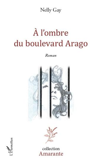 Couverture du livre « À l'ombre du boulevard Arago » de Nelly Gay aux éditions L'harmattan