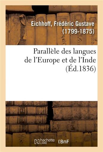 Couverture du livre « Parallele des langues de l'europe et de l'inde » de Eichhoff F G. aux éditions Hachette Bnf