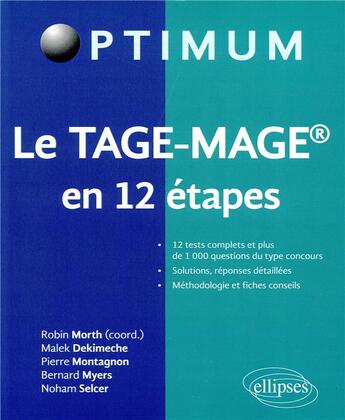 Couverture du livre « Le TAGE-MAGE® en 12 étapes » de Robin Morth aux éditions Ellipses