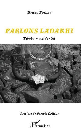 Couverture du livre « Parlons Ladakhi, tibetain occidental » de Bruno Poizat aux éditions L'harmattan