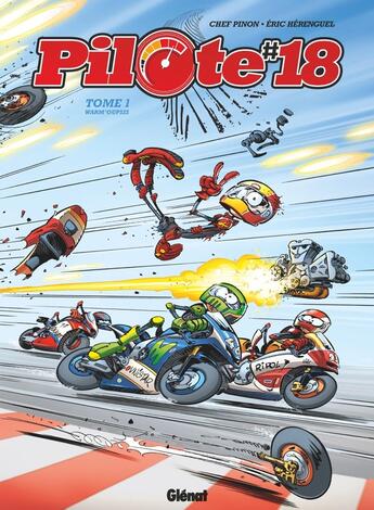 Couverture du livre « Pilote 18 Tome 1 : warm'oupsss » de Eric Herenguel et Christophe Pinon aux éditions Glenat