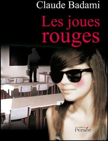 Couverture du livre « Les joues rouges » de Badami - C aux éditions Persee