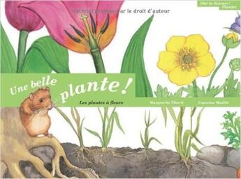 Couverture du livre « Une belle plante ! » de Capucine Mazille et Marguerite Tiberti aux éditions Ricochet