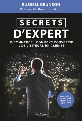 Couverture du livre « Secrets d'expert : e-commerce, comment convertir vos visiteurs en clients » de Russell Brunson aux éditions Diateino