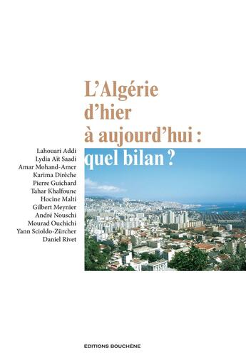 Couverture du livre « L'Algerie D'Hier A Aujourd'Hui: Quel Bilan ? » de  aux éditions Bouchene