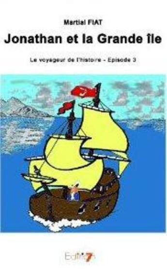 Couverture du livre « Jonathan et la grande ile » de Martial Fiat aux éditions Edition7