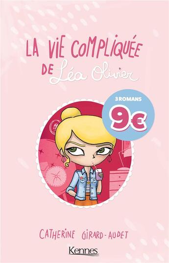 Couverture du livre « La vie compliquée de Léa Olivier : coffret Tomes 1 à 3 » de Catherine Girard-Audet aux éditions Kennes Editions