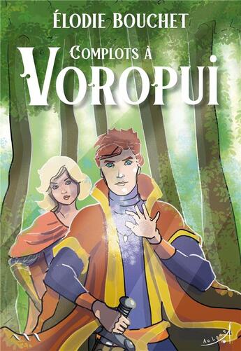 Couverture du livre « Complots à Voropui » de Elodie Bouchet aux éditions Au Loup