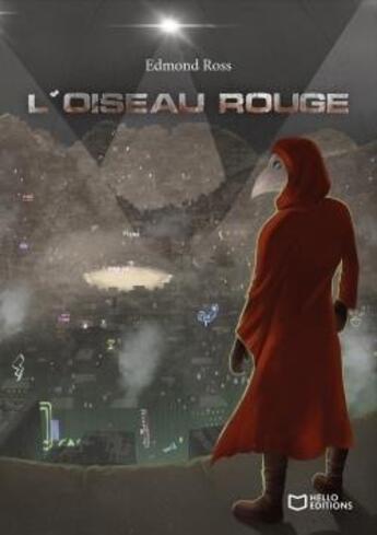 Couverture du livre « L'oiseau rouge » de Edmond Ross aux éditions Hello Editions