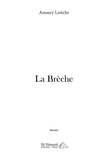 Couverture du livre « La breche » de Lareche Amaury aux éditions Saint Honore Editions