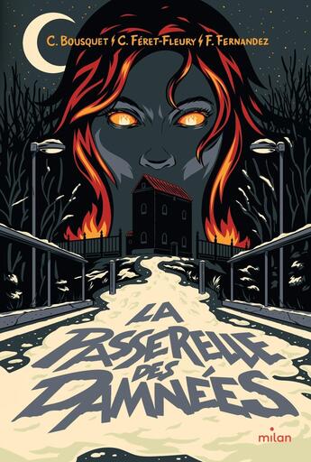 Couverture du livre « La Passerelle des damnées » de Christine Feret-Fleury et Charlotte Bousquet et Fabien Fernandez et Ian Jepson aux éditions Milan