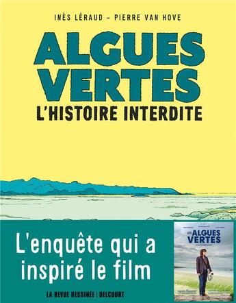 Couverture du livre « Algues vertes ; l'histoire interdite » de Pierre Van Hove et Ines Leraud aux éditions Delcourt